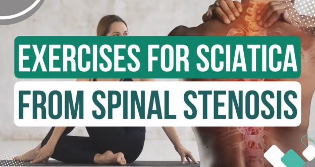 5 Exercises for Sciatica from Lumbar Spinal Stenosis