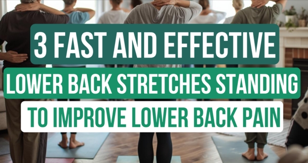 3 Standing Lower Back Stretches to Relieve Pain and Stiffness (No Floor Needed)