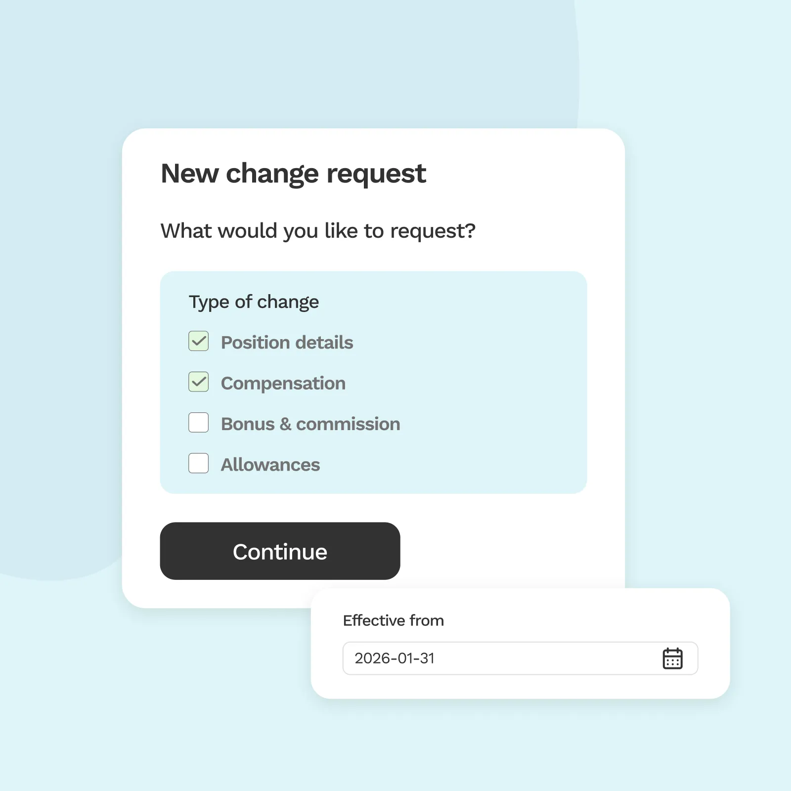 Form interface titled 'New change request' with checkboxes for Position details and Compensation selected, Bonus & commission and Allowances unselected, and a date field labeled 'Effective from' set to 2026-01-31.