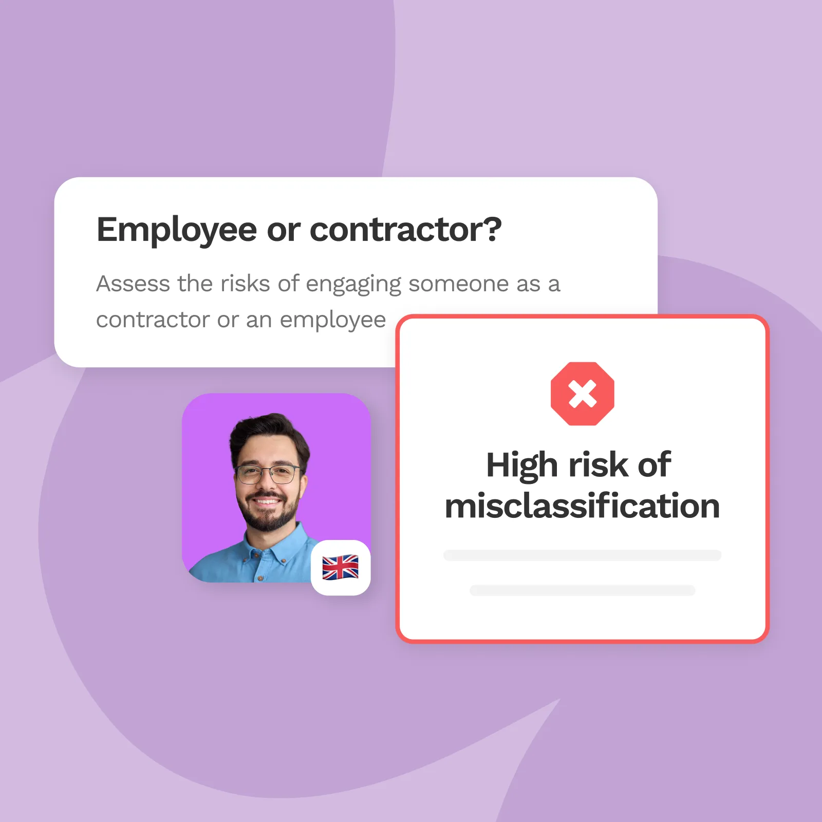Interface showing assessment titled 'Employee or contractor?' with a message indicating a high risk of misclassification, alongside a smiling man with glasses and a UK flag icon.
