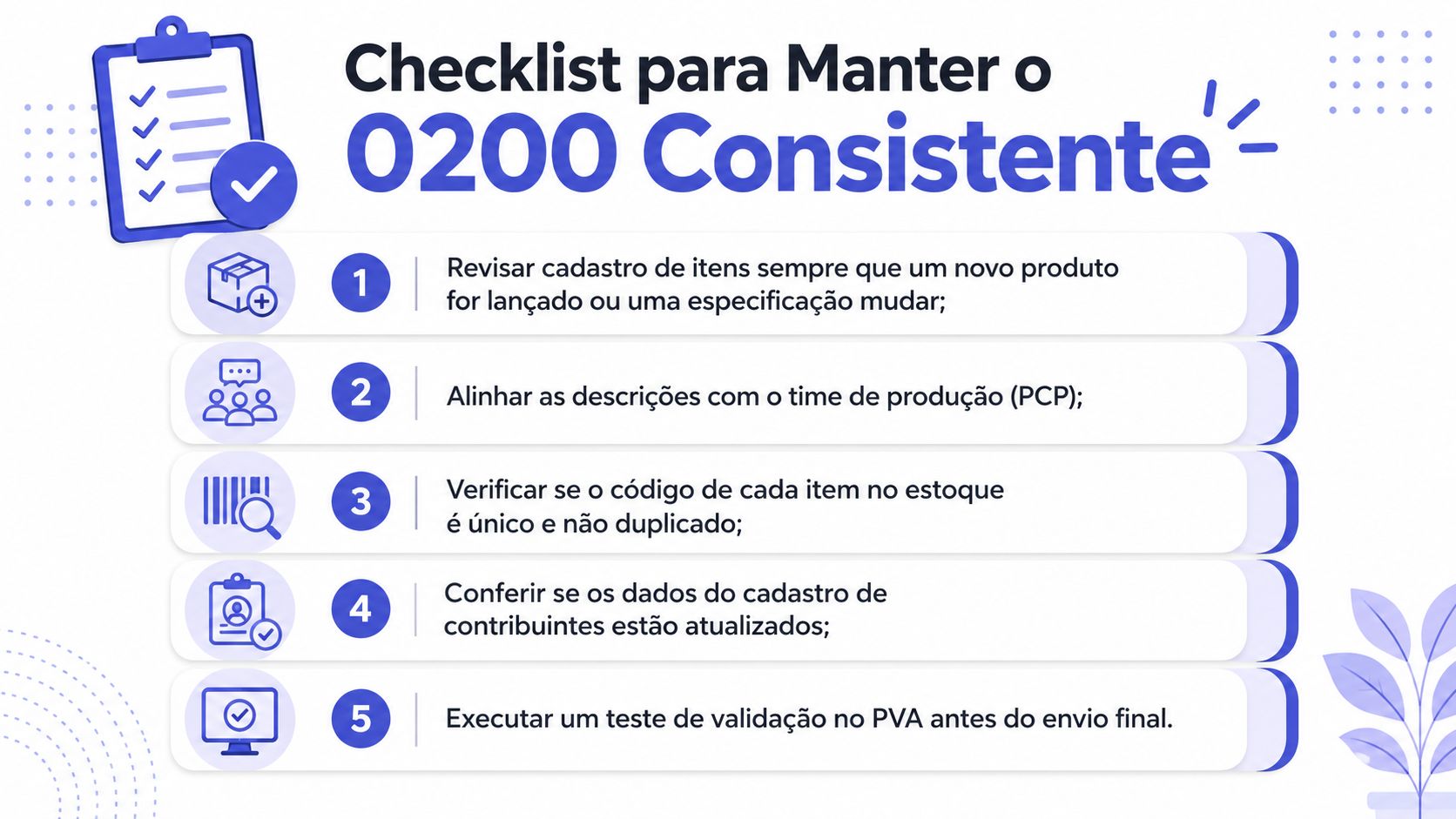 Infográfico com checklist de cinco passos para manter o Registro 0200 do SPED Fiscal consistente e atualizado.