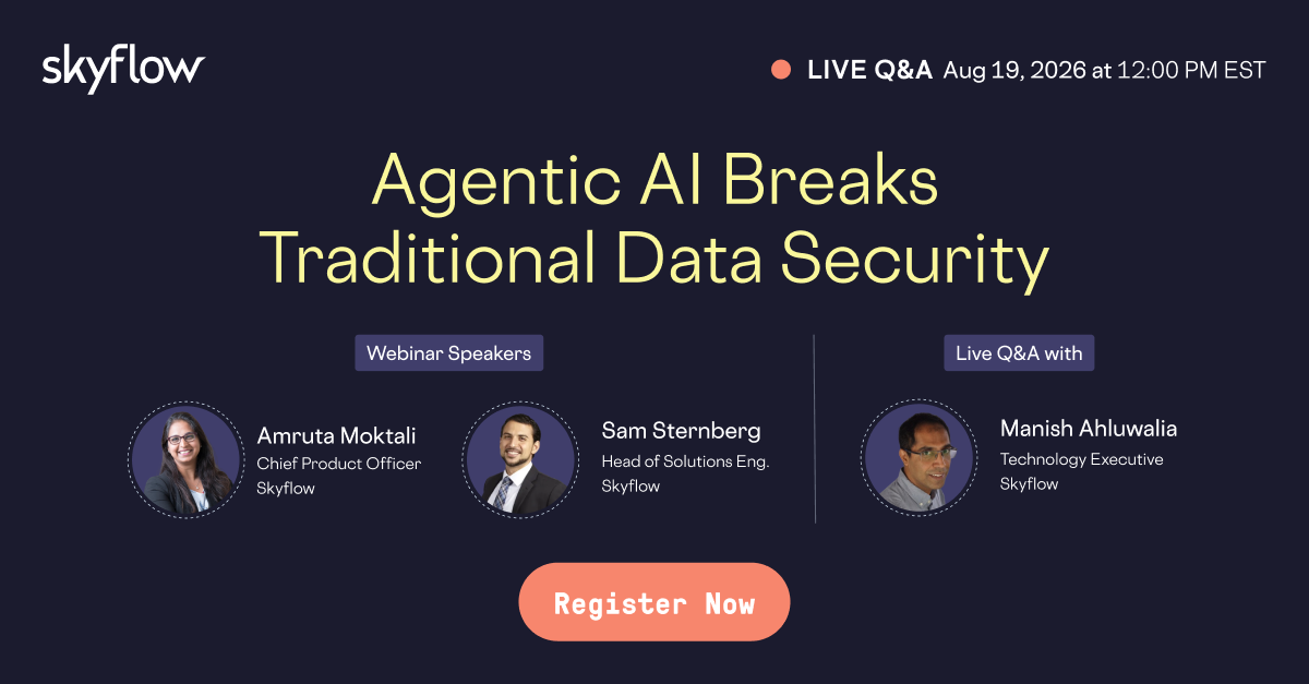 Webinar titled Agentic AI breaks traditional data security with speakers and live Q&A on Aug 19, 2026.