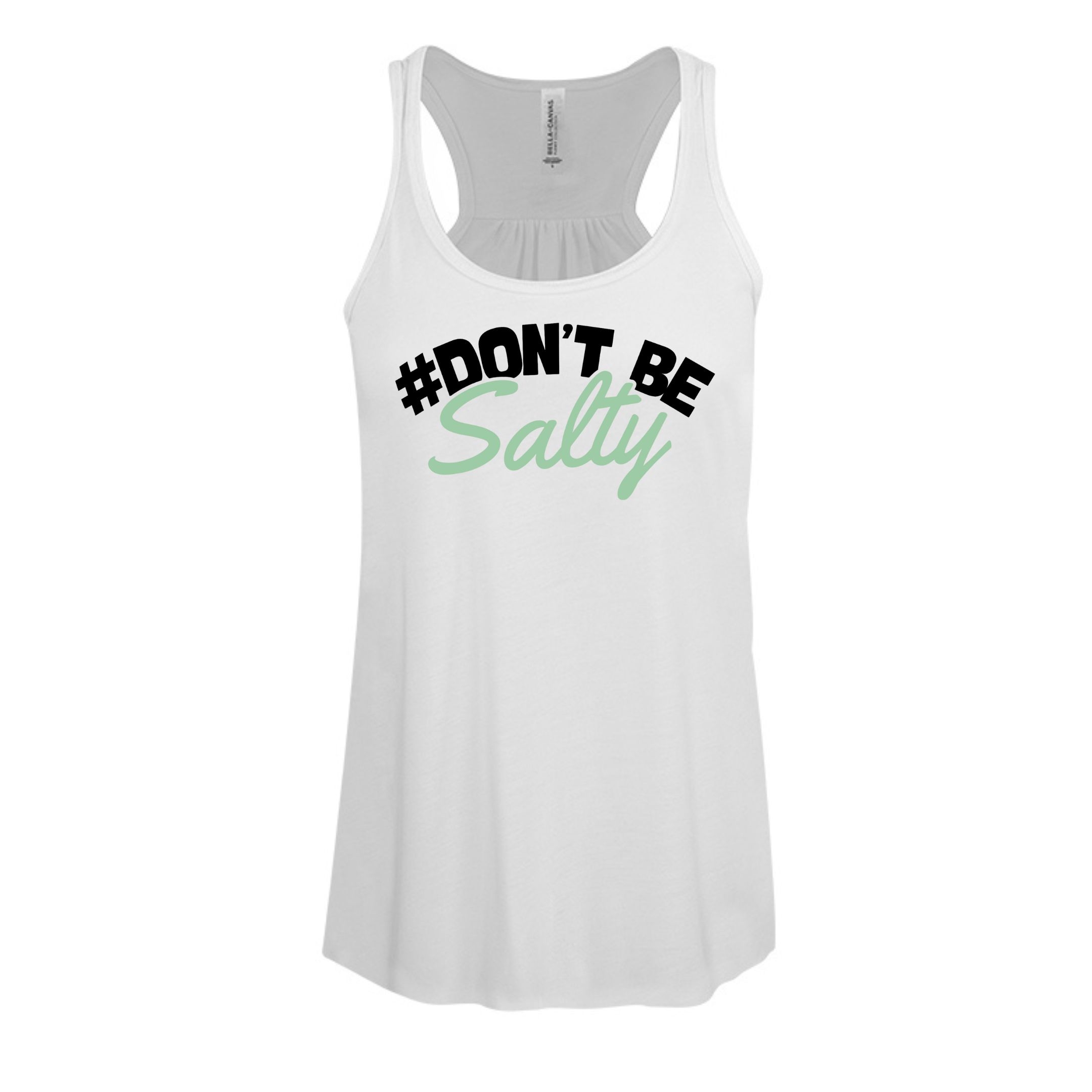 "Don't Be Salty" White Tank Top