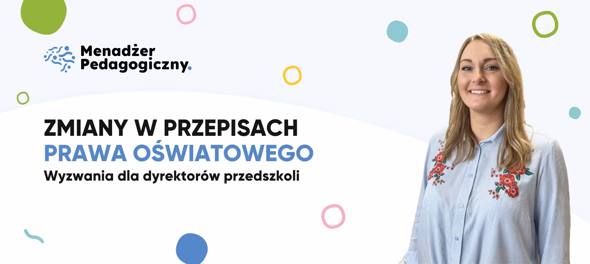 Zmiany w przepisach prawa oświatowego - wyzwania dla dyrektorów przedszkoli