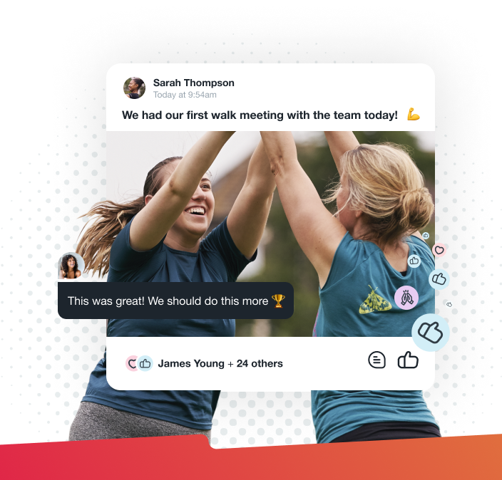 Two women high-fiving inside a social post with supportive comments surrounding. Post text reads: "We had our first walk meeting with the team today!"