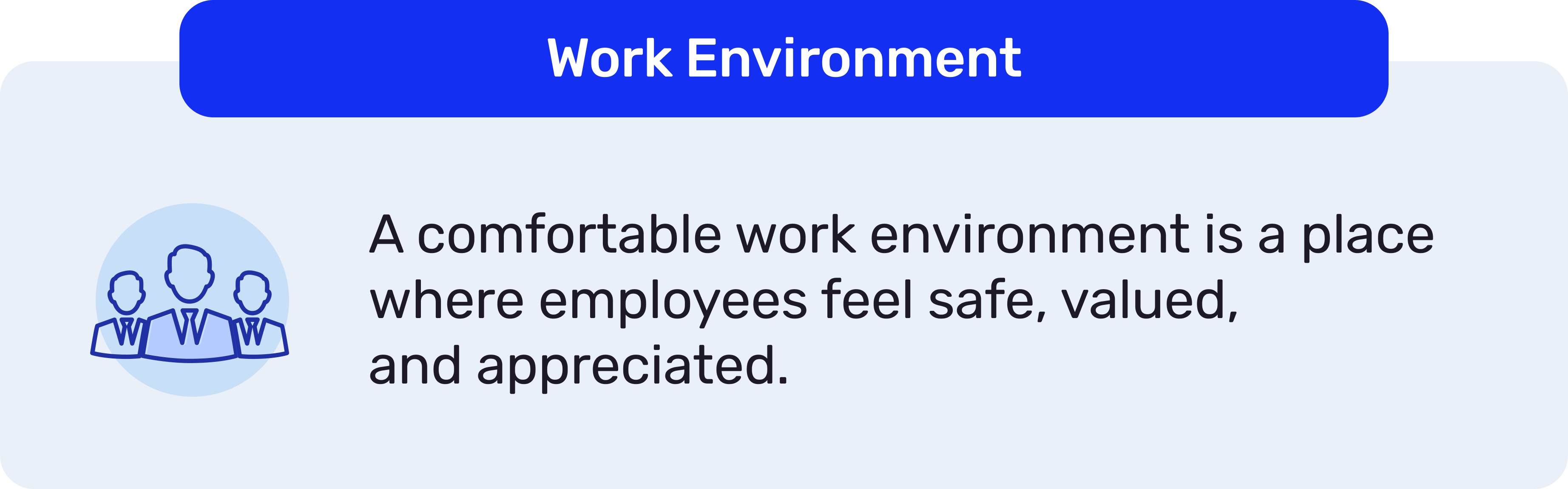 Work environment is a factor that influences employee engagement