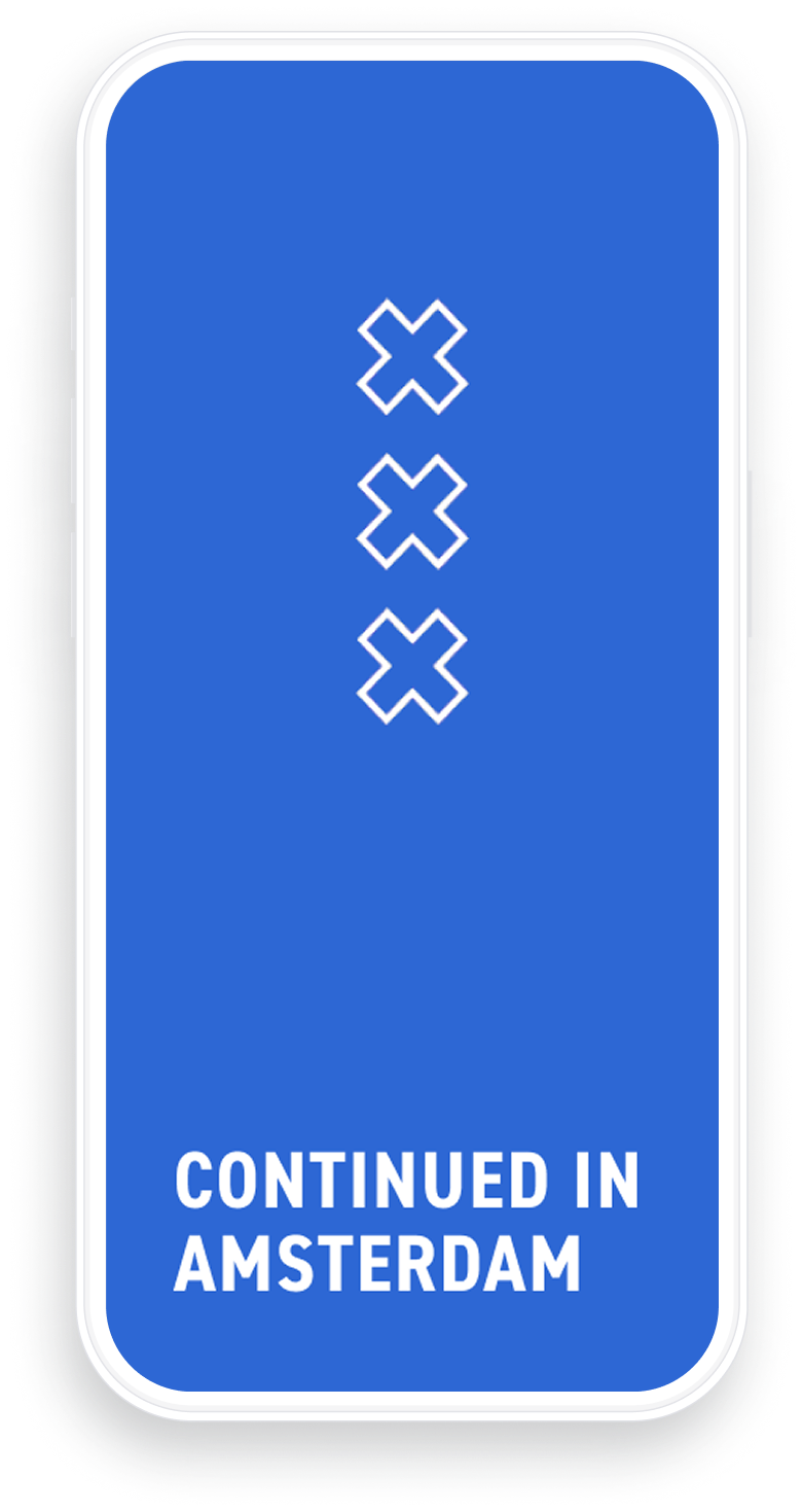 Phone screen with a blue background featuring three white X marks stacked vertically and the text 'CONTINUED IN AMSTERDAM' at the bottom.