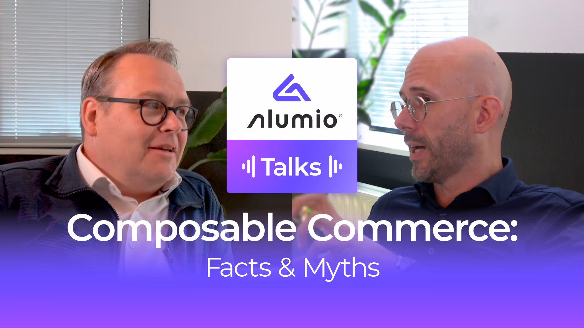 An image of the Alumio Talks composable Commerce episode image showcasing Reza Vinkes and Caspar Hardholt.