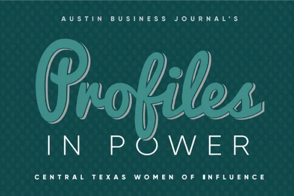 Austin Business Journal's Profiles in Power Central Texas Women of Influence graphic