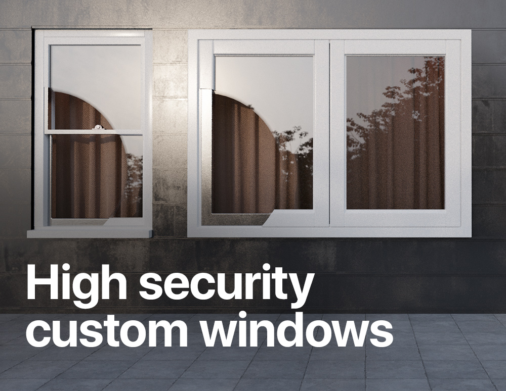 White reinforced security windows shown with a cutaway revealing their internal construction, with the text “High security custom windows.”