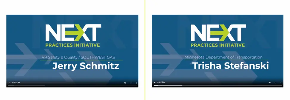 Two side-by-side screen shots of videos in the CGA's Next Practices Initiatives Project. A midtone blue background with graphical light blue-grey arrows, the words Next Practices Initiative in white and lime green, and the titles and names of those featured in the videos in white - Jerry Schmitz of Southwest Gas and Trisha Stefanski of the Minnesota Dept. of Transportation