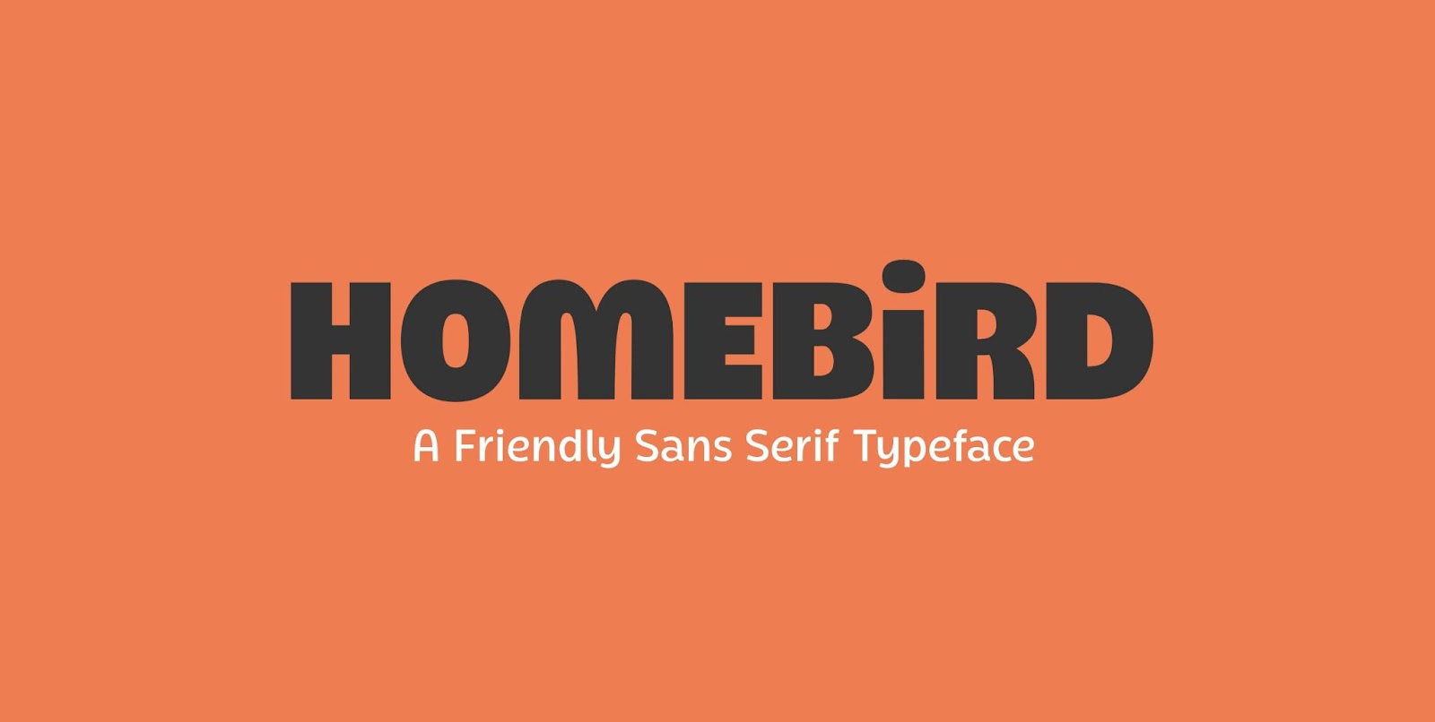 The Homebird website. It reads "Homebird: A Friendly Sans Serif Typeface."