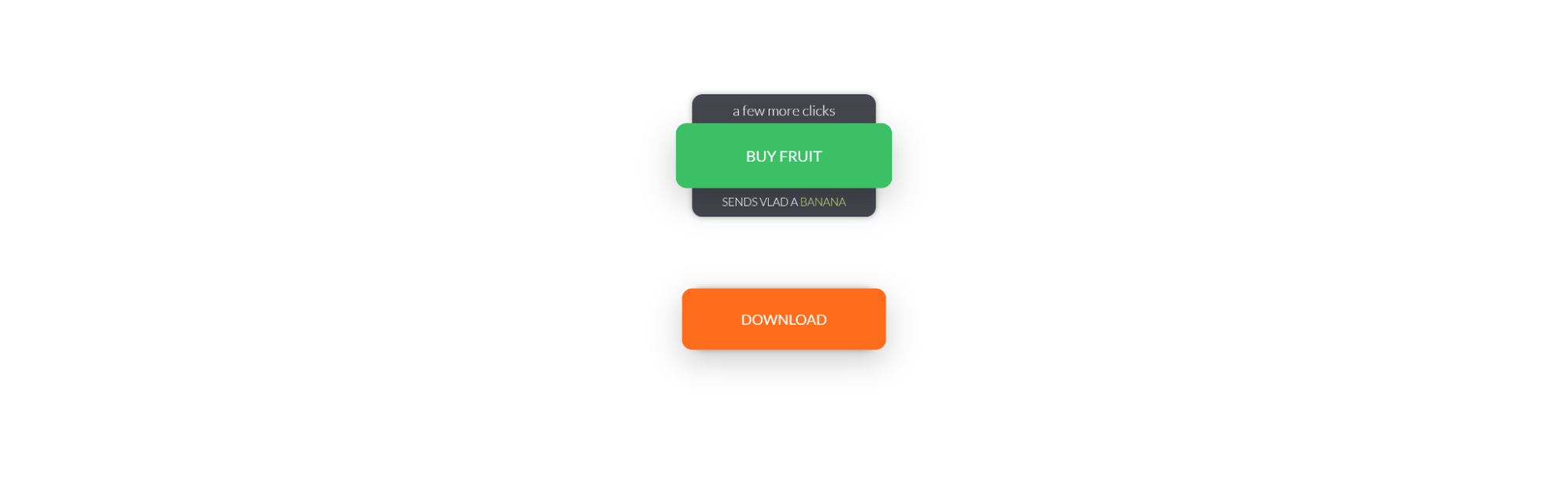 A screenshot of Stu’s pop-up button design, featuring an activated green button with the text “BUY FRUIT” and an inactive orange button with the text “DOWNLOAD” against a plain white background