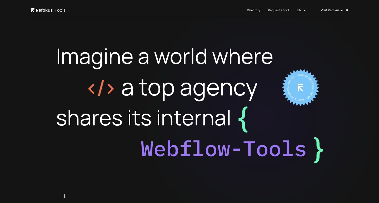 Screenshot of Refokus tools homepage with text "Imagine a world where </> a top agency shares its internal {Webflow-Tools}