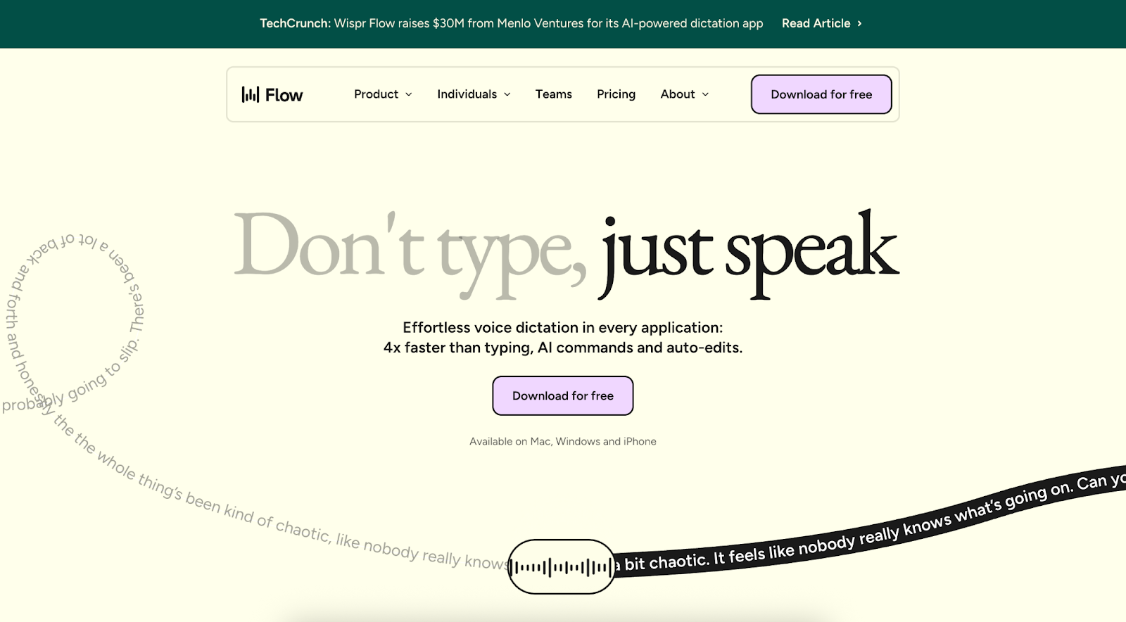 Homepage of Wispr Flow featuring the tagline “Don’t type, just speak” with a clean, minimal design promoting AI-powered voice dictation that’s 4× faster than typing, and a call-to-action to download for free.