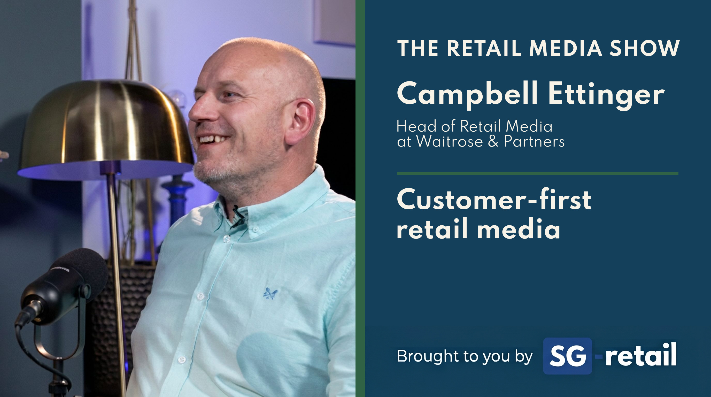 The Retail Media Show episode artwork for Campbell Ettinger on customer-first retail media