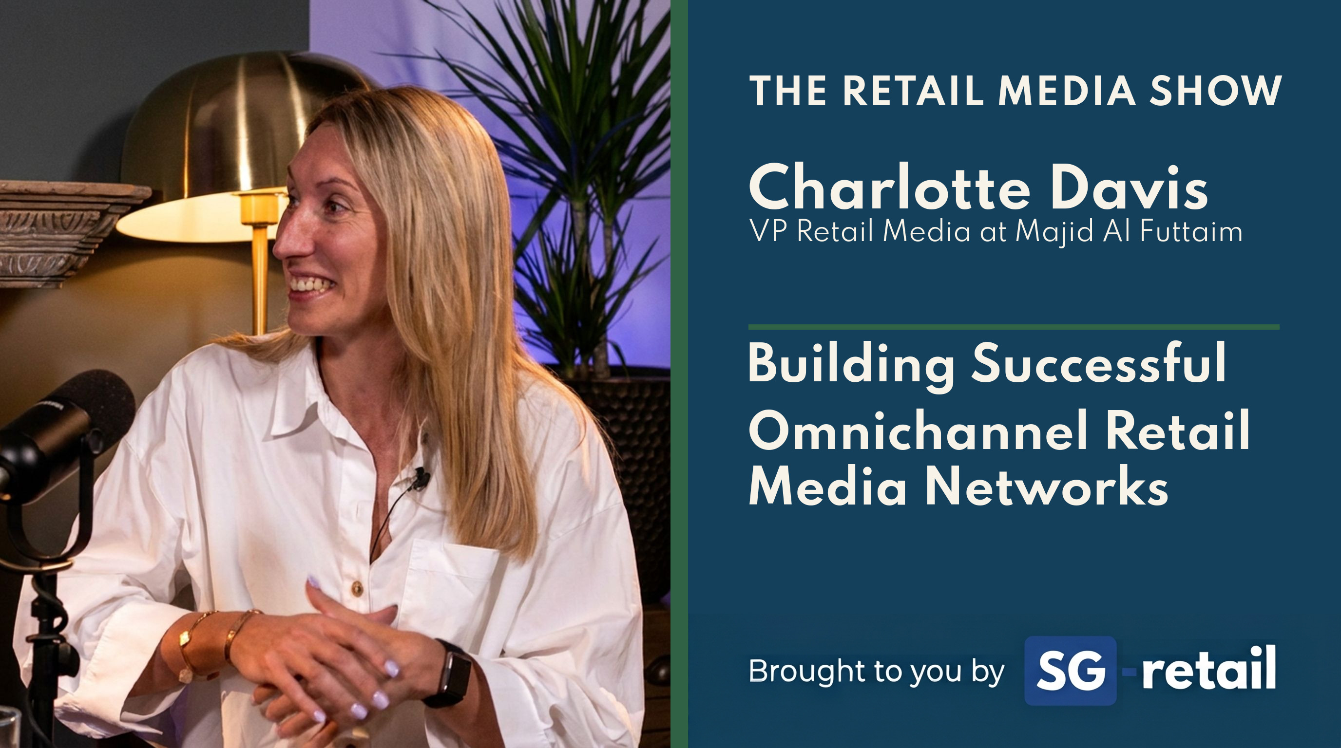 The Retail Media Show episode artwork for Charlotte Davis on building successful omnichannel retail media networks