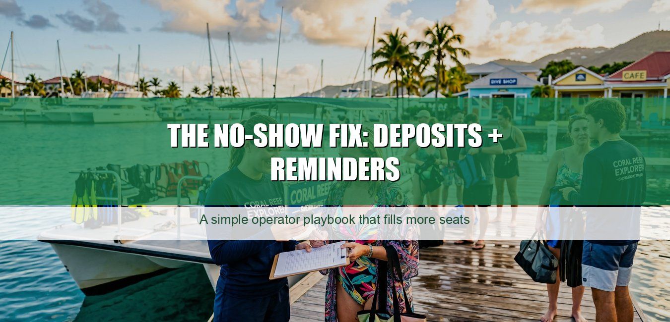 The No-Show Fix: Deposits + Reminders