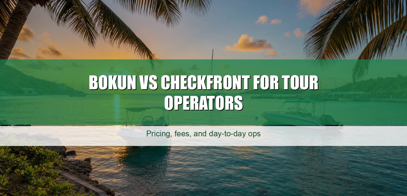 BOKUN vs Checkfront for Tour Operators (2026)