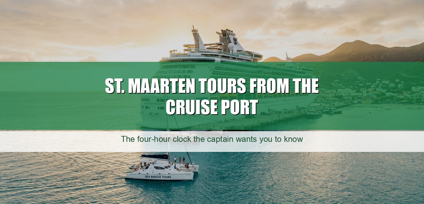 St. Maarten tours from the cruise port
