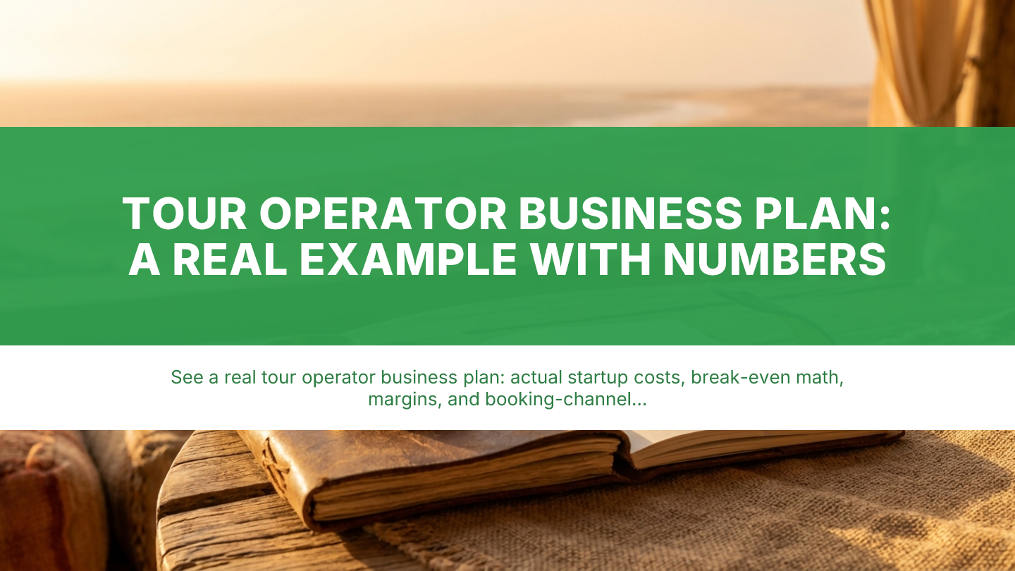 Tour Operator Business Plan: A Real Example With Numbers
