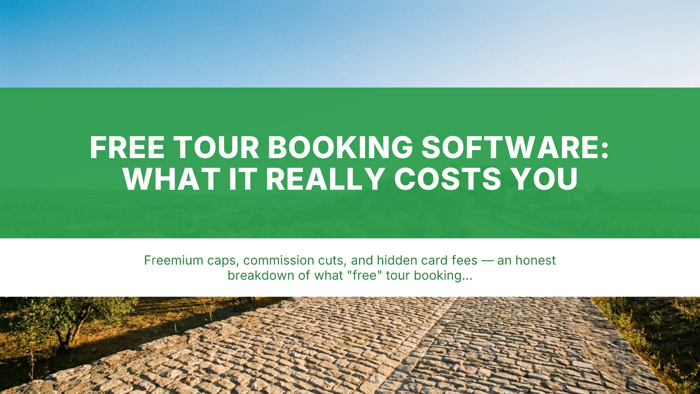 Free Tour Booking Software: What "Free" Actually Costs You