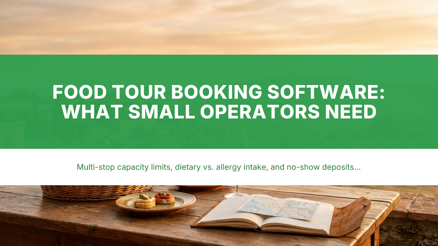 Food Tour Booking Software: What Small Operators Need