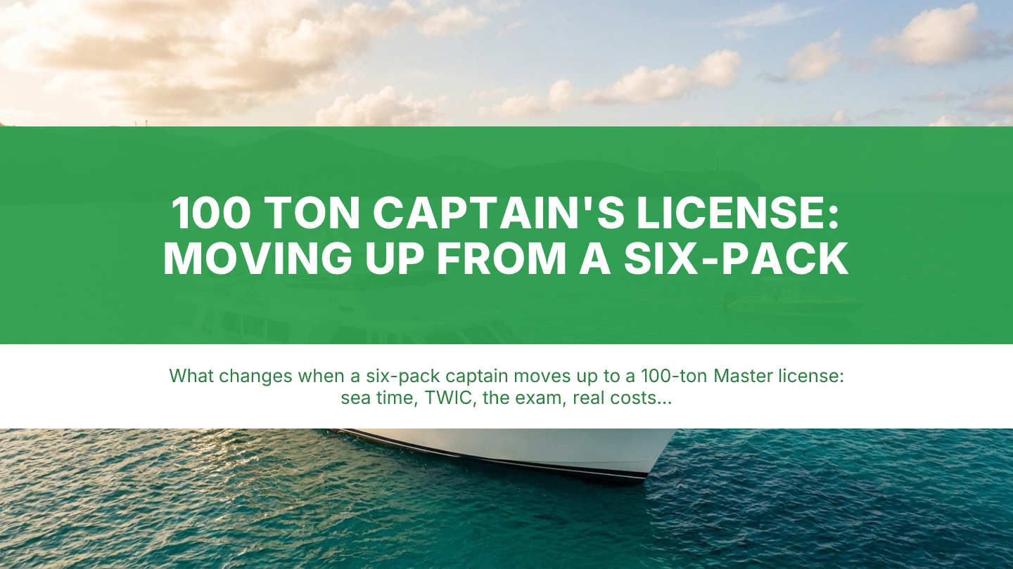 100 Ton Captain's License: Moving Up From a Six-Pack