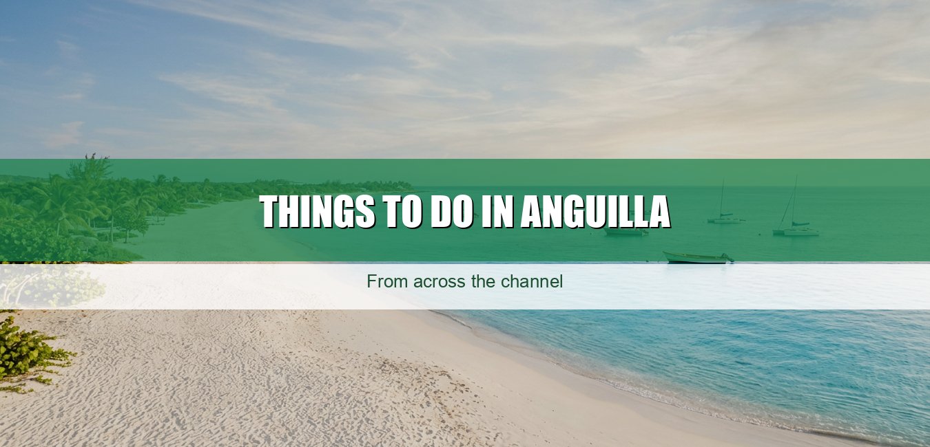 Things to do in Anguilla