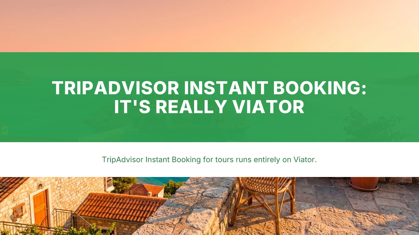 TripAdvisor Instant Booking: It's Really Viator
