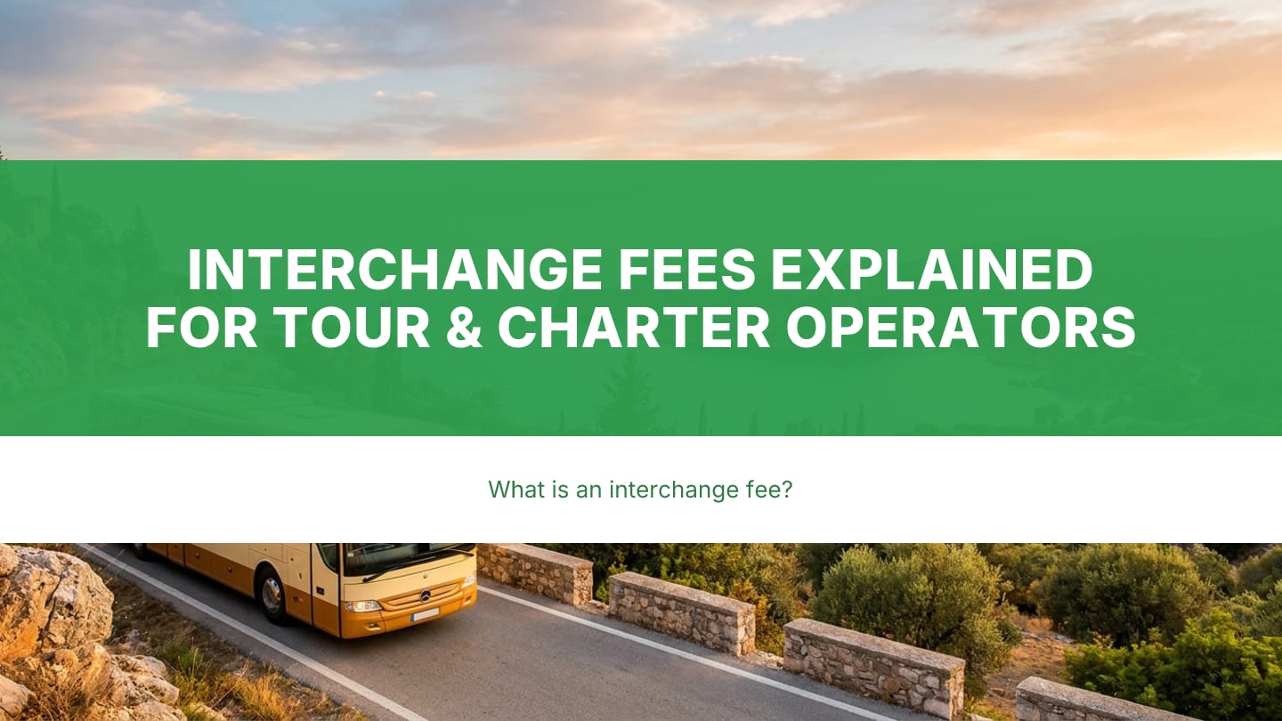 Interchange Fees, Explained for Tour and Charter Operators