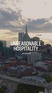 Unreasonable Hospitality