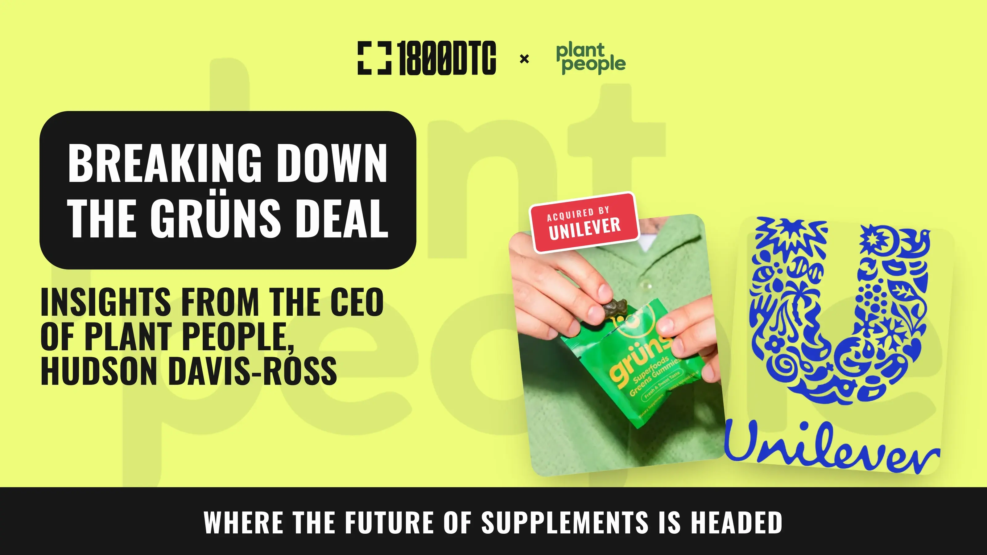 Breaking Down the Grüns Deal: A Gummy Insider's POV on the $1.2B Deal