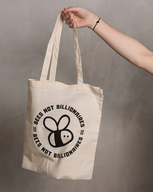 Bees Not Billionaires