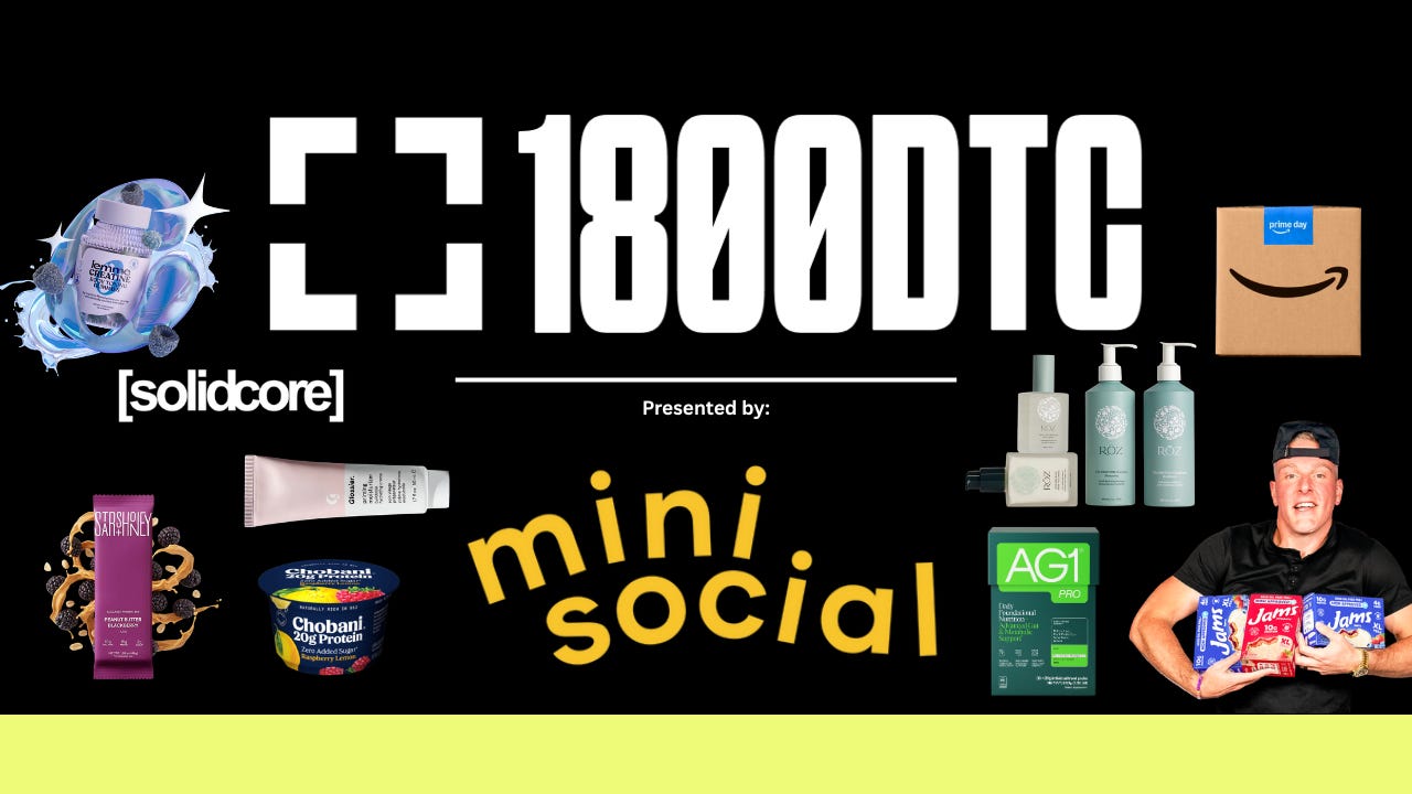 1800Hotline 023 // Prime Day kicks off today with $26B on the line, Stars + Honey hits Target, and Danone is suing Chobani