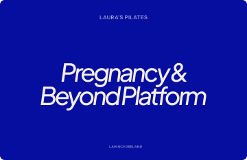 Text reading 'LAURA'S PILATES' above and 'Pregnancy & Beyond Platform' in larger letters on a blue background with 'LAHINCH IRELAND' below.
