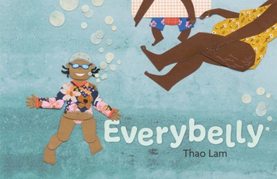 Everybelly by Thao Lam (Groundwood Books)