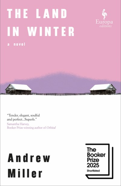 The Land in Winter by Andrew Miller (Europa Editions)