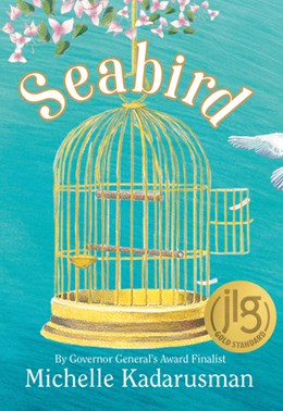 Seabird by Michelle Kadarusman (Pajama Press)