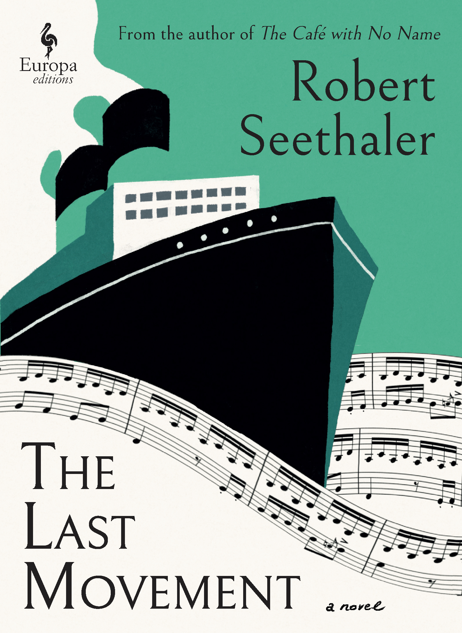 The Last Movement by Robert Seethaler, translated by Charlotte Collins (Europa Editions)