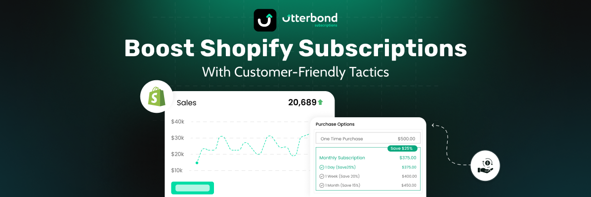 Boost Shopify Subscriptions with Customer-Friendly Tactics