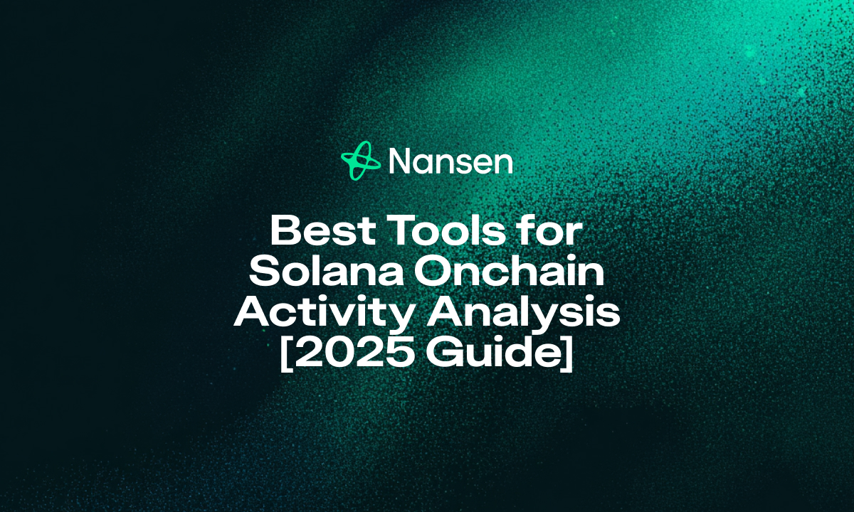 Best Tools for Solana Onchain Activity Analysis [2025 Guide]