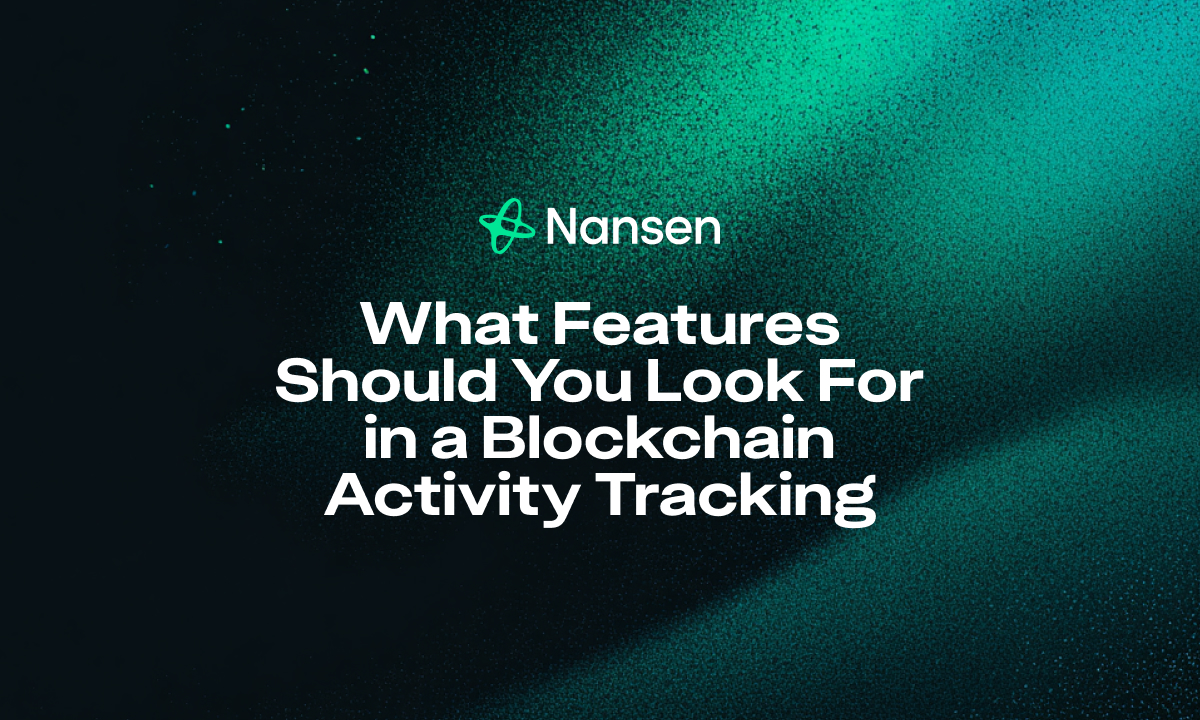 What Features Should You Look For in a Blockchain Activity Tracking Tool? [2025 Guide]