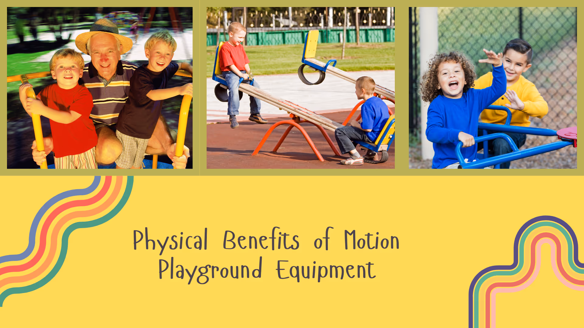Physical Benefits of Motion Playground Equipment