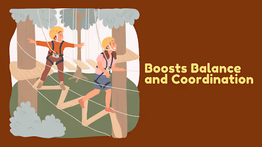 Boosts Balance and Coordination