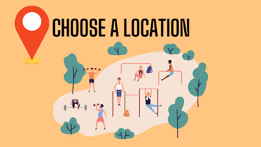 Choosing a Location