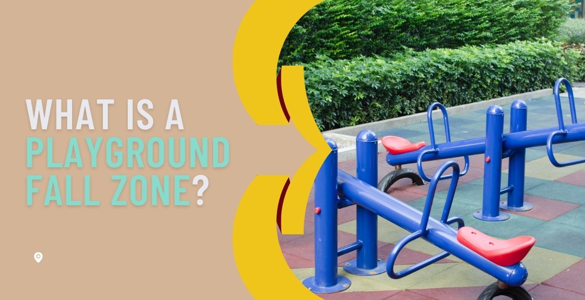 What is The Fall Zone on a Playground?