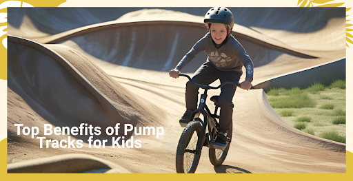 Top Benefits of Pump Tracks for Kids