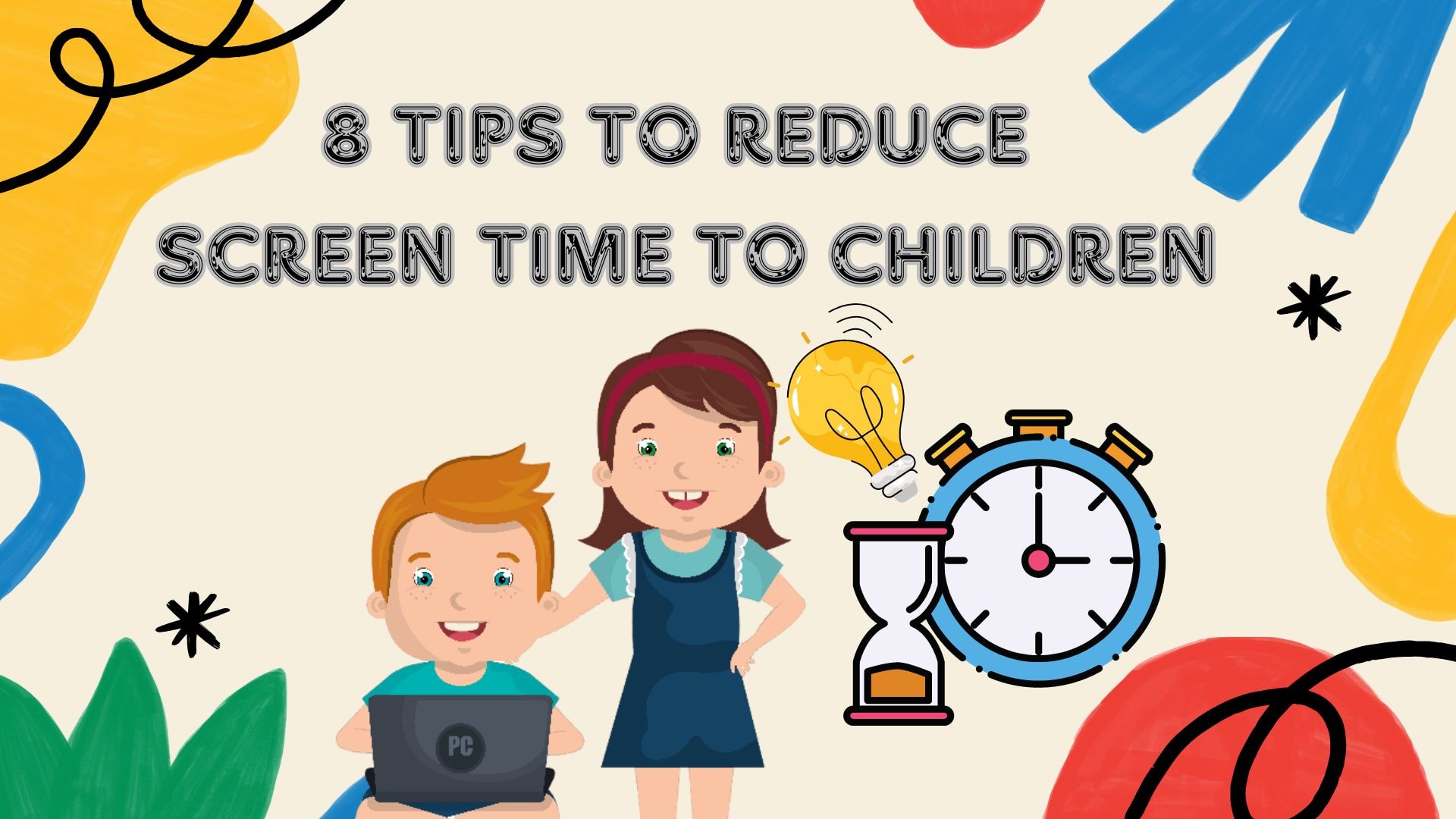 8 Tips to Reduce Screen Time for Children