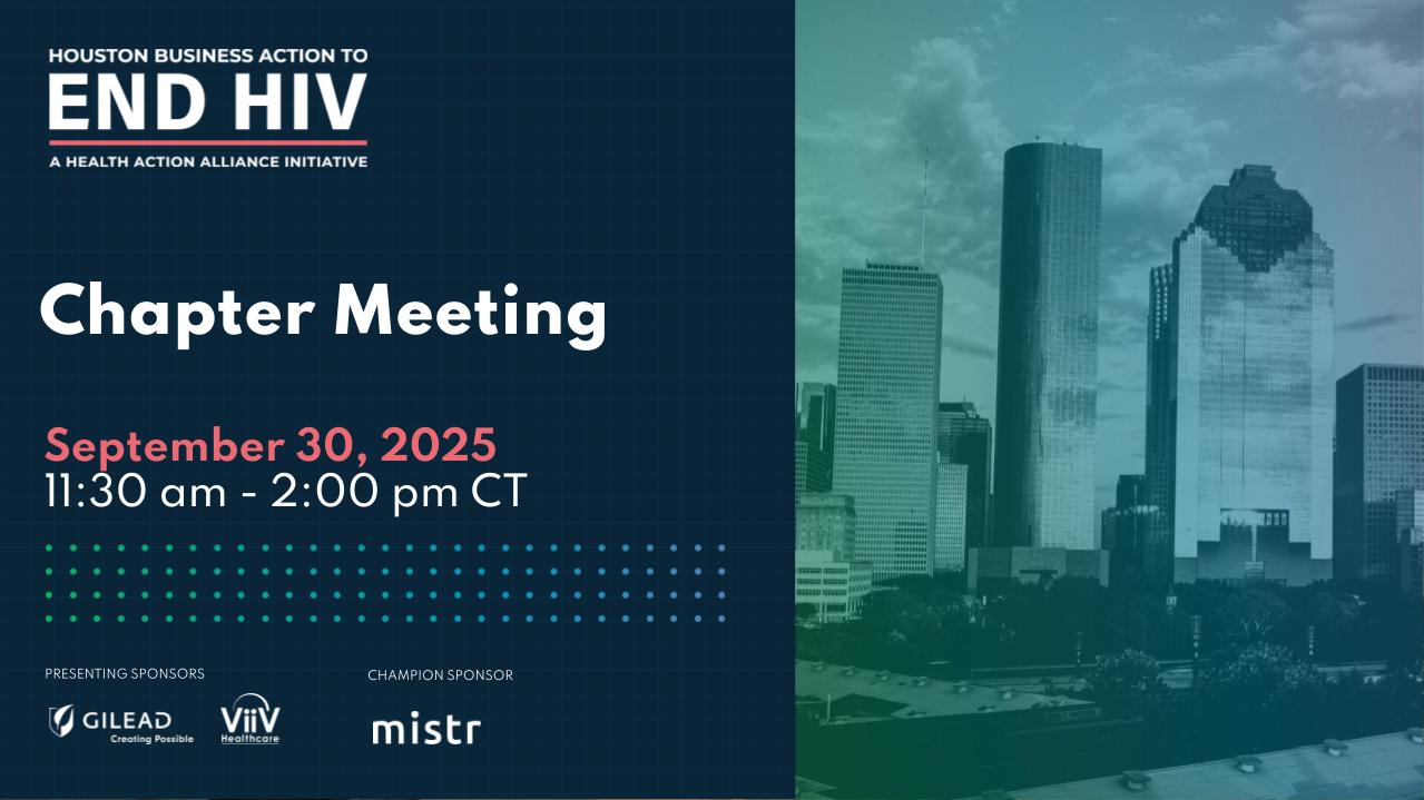 Houston Business Action to End HIV  Chapter Meeting Copy